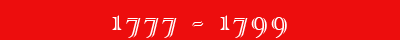 1777 - 1799